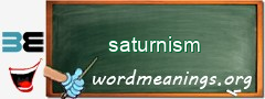 WordMeaning blackboard for saturnism